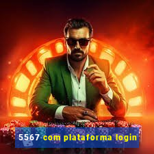 5567 com plataforma login